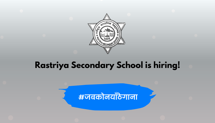 Rastriya Secondary School vacancy for Teachers